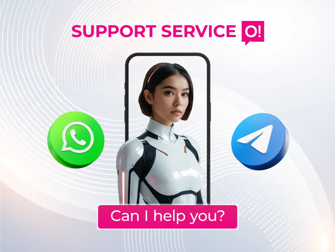 Contact the O!’s support service online, 24/7, without holding on