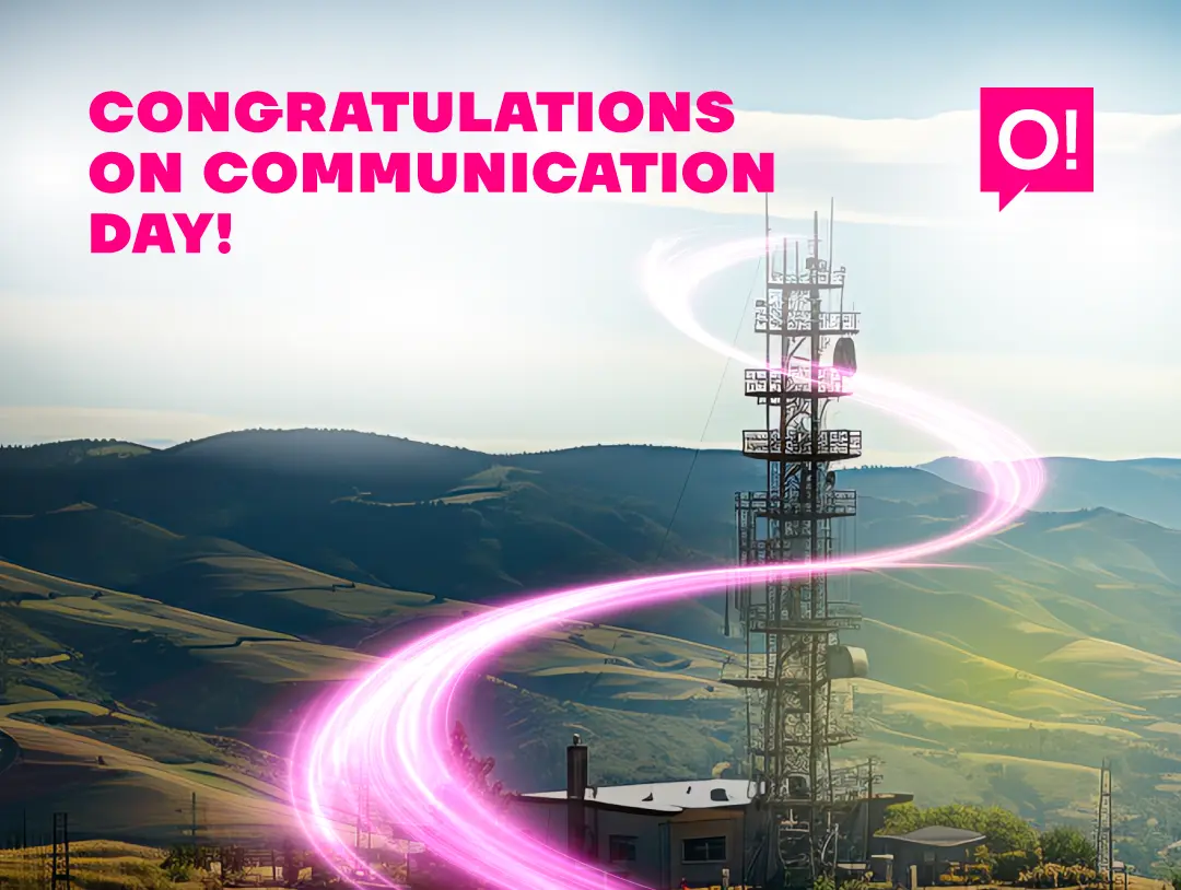 May 7 is the communication day. Congratulations by the O! Mobile operator