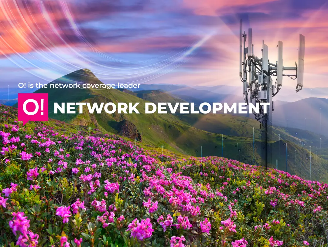 O! Mobile operator completed  large-scale works for ks for its network improvement