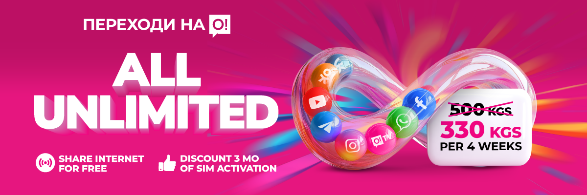 PROMO! All unlimited for 330 soms